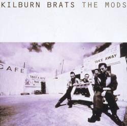 The Mods : Kilburn Brats